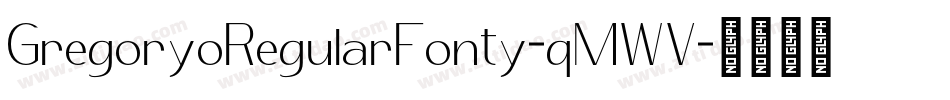 GregoryoRegularFonty-qMWV字体转换