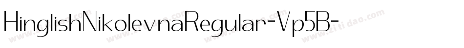 HinglishNikolevnaRegular-Vp5B字体转换