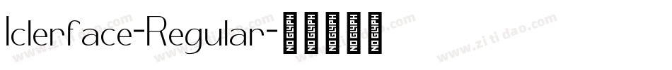 Iclerface-Regular字体转换
