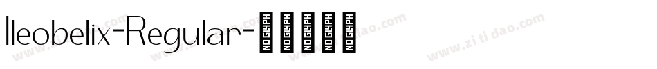 Ileobelix-Regular字体转换