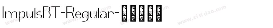 ImpulsBT-Regular字体转换