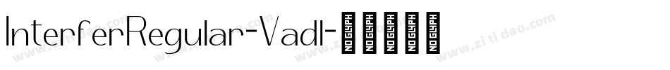 InterferRegular-Vadl字体转换