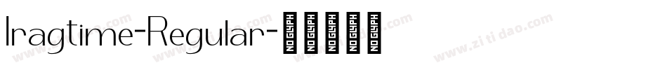 Iragtime-Regular字体转换