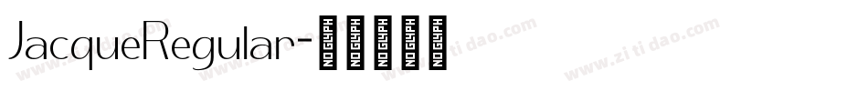 JacqueRegular字体转换