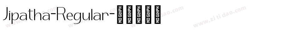 Jipatha-Regular字体转换