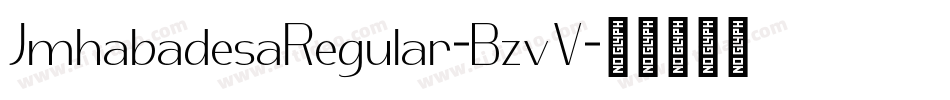 JmhabadesaRegular-BzvV字体转换