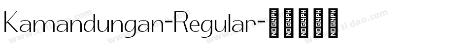 Kamandungan-Regular字体转换
