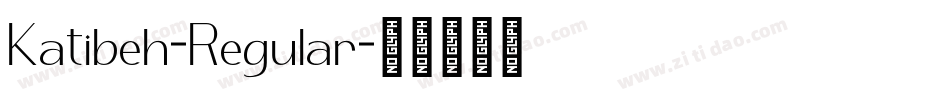 Katibeh-Regular字体转换