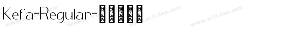 Kefa-Regular字体转换 Kefa-Regular字体转换