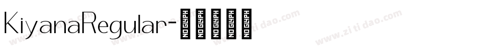 KiyanaRegular字体转换