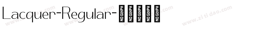 Lacquer-Regular字体转换