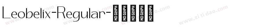 Leobelix-Regular字体转换 Leobelix-Regular字体转换