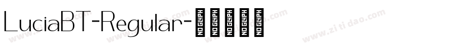 LuciaBT-Regular字体转换