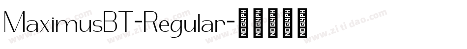 MaximusBT-Regular字体转换