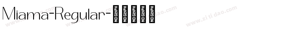 Miama-Regular字体转换