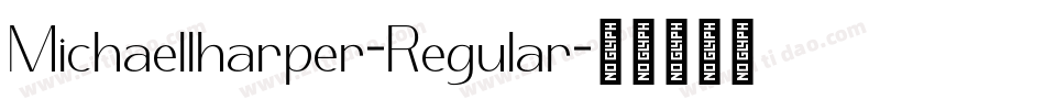 Michaellharper-Regular字体转换
