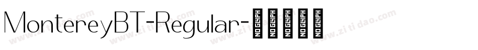 MontereyBT-Regular字体转换