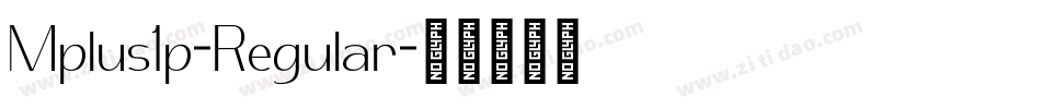 Mplus1p-Regular字体转换