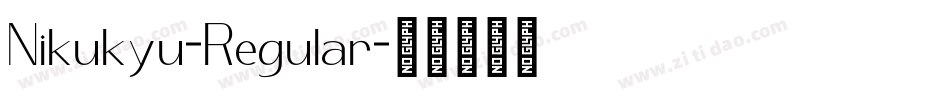 Nikukyu-Regular字体转换
