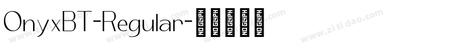 OnyxBT-Regular字体转换