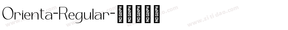 Orienta-Regular字体转换