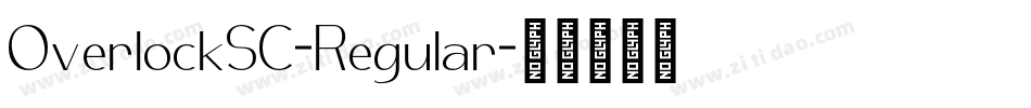 OverlockSC-Regular字体转换