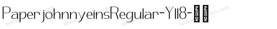 PaperjohnnyeinsRegular-Yll8字体转换