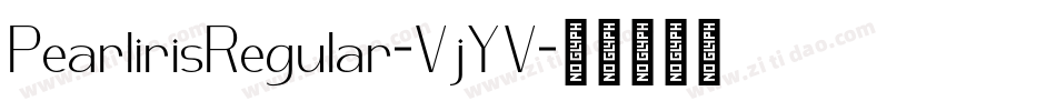 PearlirisRegular-VjYV字体转换