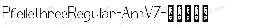 PfeilethreeRegular-AmV7字体转换