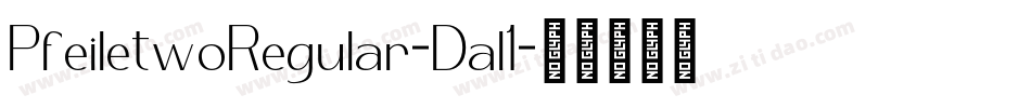 PfeiletwoRegular-Dal1字体转换