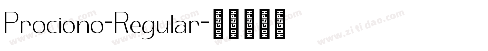 Prociono-Regular字体转换 Prociono-Regular字体转换