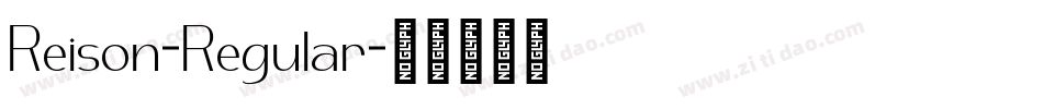 Reison-Regular字体转换