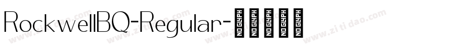 RockwellBQ-Regular字体转换 RockwellBQ-Regular字体转换