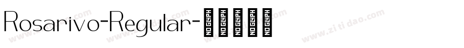 Rosarivo-Regular字体转换