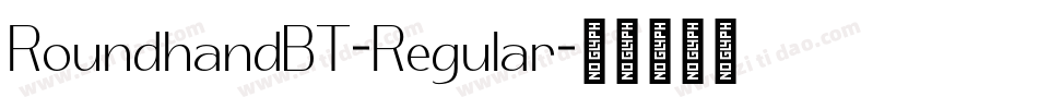 RoundhandBT-Regular字体转换