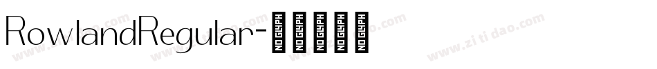 RowlandRegular字体转换