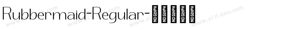 Rubbermaid-Regular字体转换