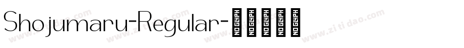Shojumaru-Regular字体转换