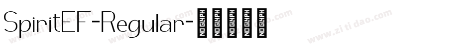 SpiritEF-Regular字体转换 SpiritEF-Regular字体转换