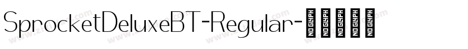 SprocketDeluxeBT-Regular字体转换