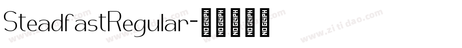 SteadfastRegular字体转换 SteadfastRegular字体转换
