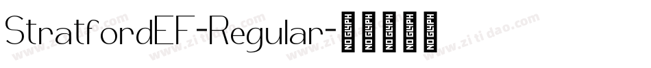 StratfordEF-Regular字体转换 StratfordEF-Regular字体转换