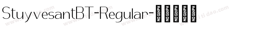 StuyvesantBT-Regular字体转换