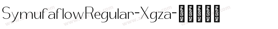 SymufaflowRegular-Xgza字体转换