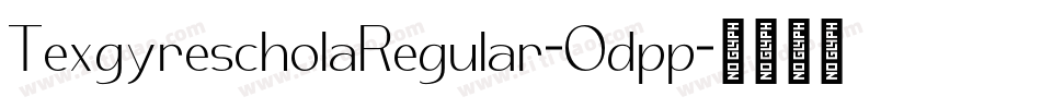 TexgyrescholaRegular-Odpp字体转换