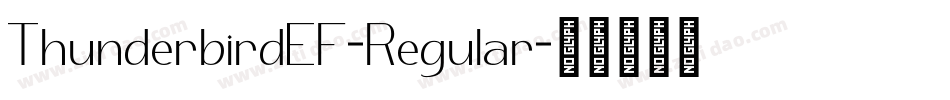 ThunderbirdEF-Regular字体转换 ThunderbirdEF-Regular字体转换