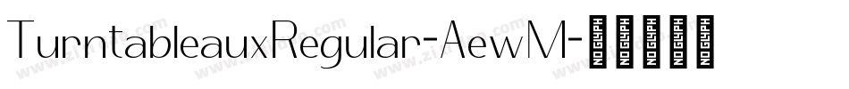TurntableauxRegular-AewM字体转换