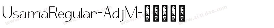 UsamaRegular-AdjM字体转换