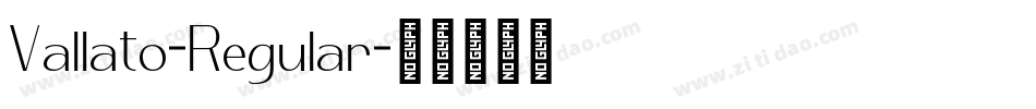 Vallato-Regular字体转换