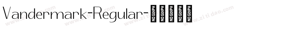 Vandermark-Regular字体转换